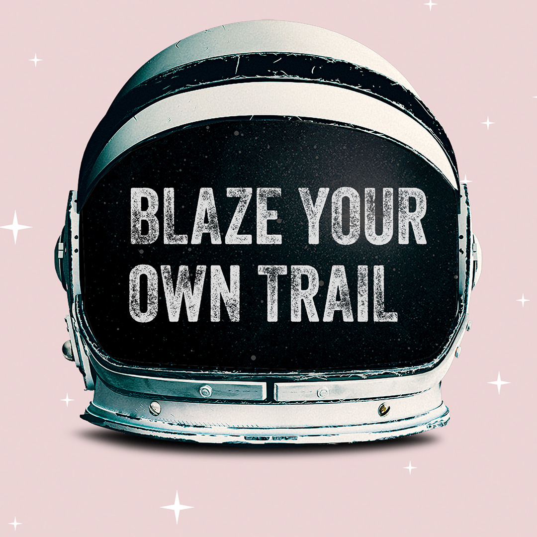 Space Helmet with "Blaze your own trail" printed on the visor